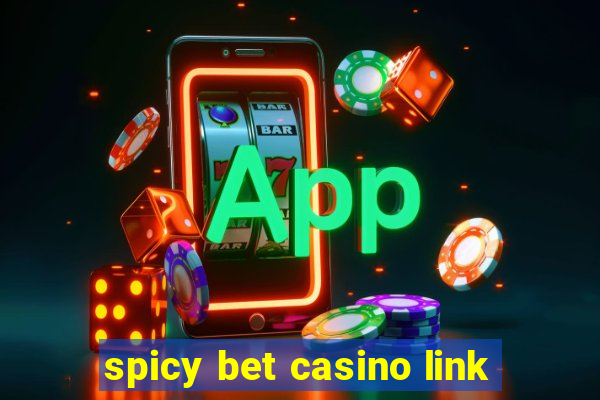 spicy bet casino link